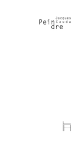 Peindre : poème - Jacques Cauda