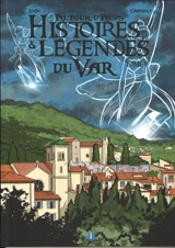 Histoires & légendes du Var. Vol. 8. Autour d'Aups - Axel Graisely