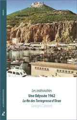 Une odyssée 1962 : la fin des Torregrossa d'Oran - Georges Clément