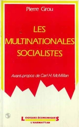 Les Multinationales socialistes - Pierre Grou
