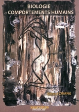 Biologie et comportements humains : éthologie humaine - Gérard Zwang