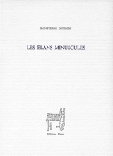 Les Elans minuscules - Jean-Pierre Ostende