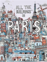 All the Buildings in Paris : That I've Drawn So Far - James Gulliver Hancock