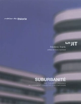 Suburbanité : des théories urbaines au logement collectif contemporain - Frédéric Frank