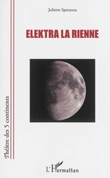 Elektra la Rienne - Juliette Speranza