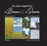 Un autre regard sur la Beauce et le Dunois - Jacques Peny