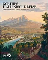 Goethes Italienische Reise - Peter Assmann