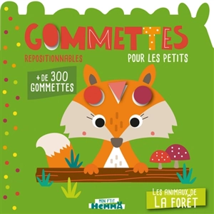 Les animaux de la forêt : gommettes repositionnables pour les petits - Carotte et compagnie (site web)