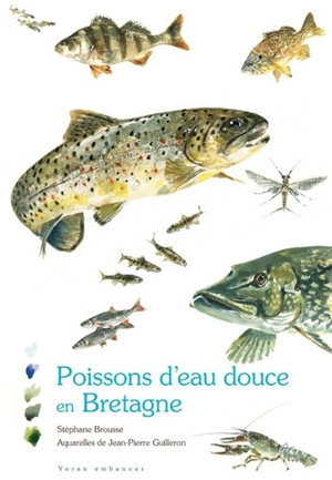 Poissons d'eau douce en Bretagne - Stéphane Brousse