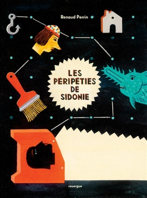 Les péripéties de Sidonie - Renaud Perrin