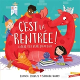 C'est la rentrée ! : n'aie pas peur, Dragon - Bianca Schulze