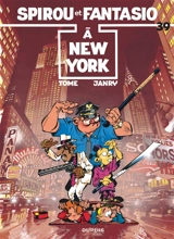 Spirou et Fantasio. Vol. 39. Spirou à New York - Philippe Tome