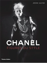Chanel : figures du style - Jérôme Gautier