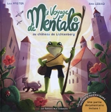 Le voyage de Mentalo. Vol. 3. Le voyage de Mentalo au château de Lichtenberg - Lisa Pfister