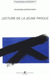 Lecture de La Jeune Parque - Sylvie Ballestra-Puech