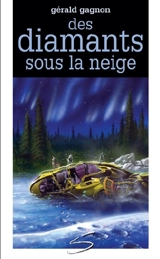 Des diamants sous la neige - Gagnon, Gérald