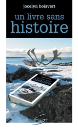 Un livre sans histoire - Jocelyn Boisvert