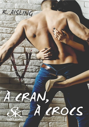 A cran, à crocs - K. Aisling