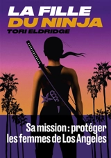 La fille du ninja - Tori Eldridge