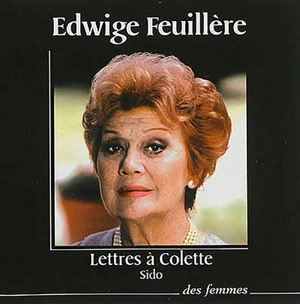 Lettres à Colette. Sido, ma mère - Sido