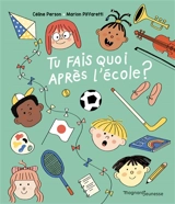 Tu fais quoi après l'école ? - Céline Person