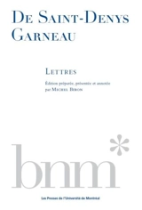 De Saint-Denys Garneau : lettres - Biron, Michel