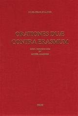 Oratio pro M. Tullio Cicerone contra Des. Erasmum (1531). Adversus Des. Erasmi Roterod. Dialogum Ciceronianum oratio secunda (1537) - Jules César Scaliger