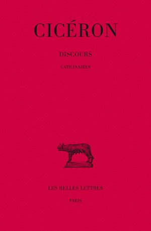 Discours. Vol. 10. Catilinaires - Cicéron