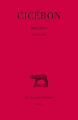 Discours. Vol. 10. Catilinaires - Cicéron
