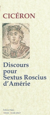 Discours pour Sextus Roscius d'Amérie - Cicéron