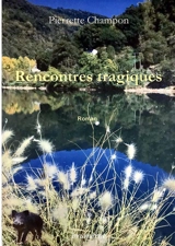 Rencontres tragiques - Pierrette Champon