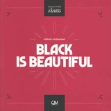 Black is beautiful - Sophie Rosemont