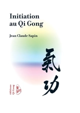 Qi Gong initiation - Jean-Claude Sapin