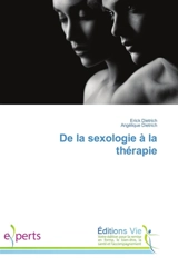 De la sexologie à la thérapie - Erick Dietrich