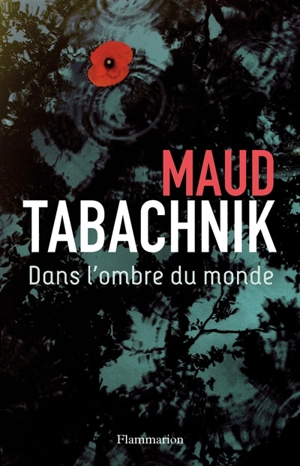 Dans l'ombre du monde - Maud Tabachnik