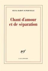 Chant d'amour et de séparation - Silvia Baron Supervielle