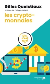 Dis, c'est quoi les crypto-monnaies ? - Gilles Quoistiaux