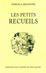 Les petits recueils - Marcelle Delpastre