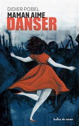 Maman aime danser - Didier Pobel