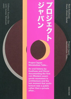 Project Japan : metabolism talks... - Rem Koolhaas