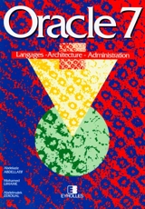Oracle 7 : langages, architecture, administration - Abdelaziz Abdellatif