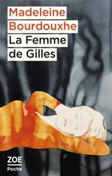 La femme de Gilles - Madeleine Bourdouxhe