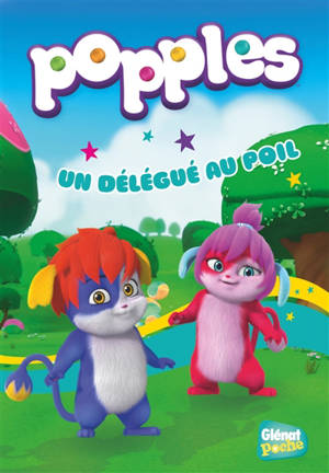 Popples. Vol. 5. Un délégué au poil - Joséphine Lacasse
