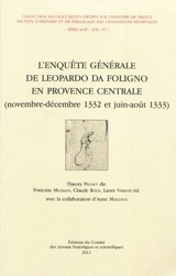L'enquête générale de Leopardo da Foligno en Provence centrale : novembre-décembre 1332 et juin-août 1333 - Leopardo Napoleonis Da Foligno