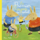 Le premier rayon de soleil - Alain Millet