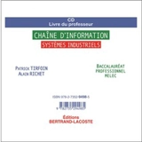 Chaîne d'information bac pro MELEC : CD professeur - Patrick Tirfoin