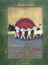 La Tarasque : un dragon en provence - Dominique Amann