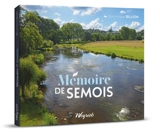 Mémoire de Semois - Dominique Billion