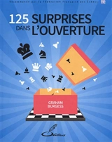 125 surprises dans l'ouverture - Graham Burgess