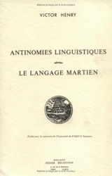 Antinomies linguistiques. Le Langage martien - Victor Henry